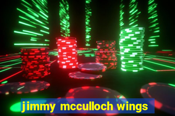 jimmy mcculloch wings